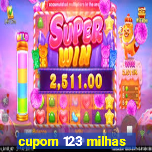 cupom 123 milhas